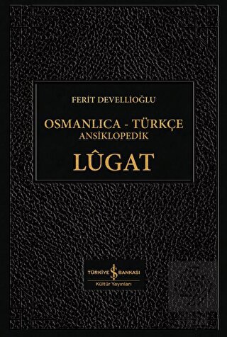 Osmanlıca - Türkçe Ansiklopedik Lügat