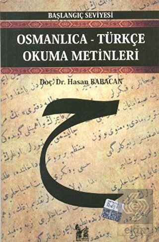 Osmanlıca-Türkçe Okuma Metinleri - Başlangıç Seviy