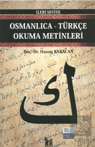 Osmanlıca-Türkçe Okuma Metinleri - İleri Seviye-2