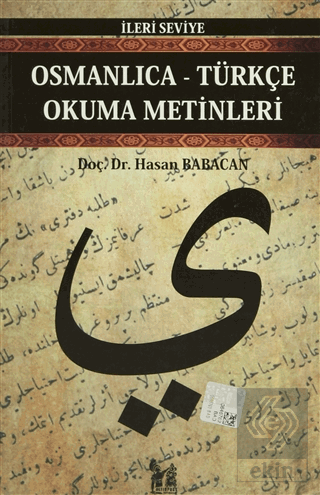 Osmanlıca-Türkçe Okuma Metinleri - İleri Seviye-6