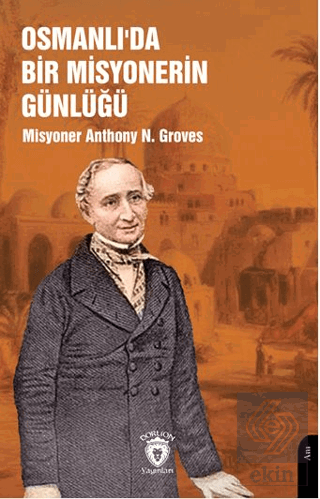 Osmanlı'da Bir Misyonerin Günlüğü