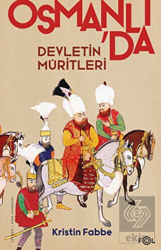 Osmanlı'da Devletin Müritleri