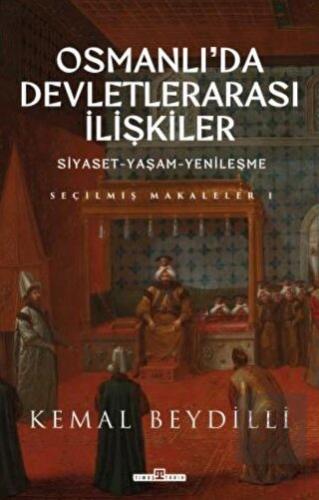 Osmanlı'da Devletlerarası İlişkiler ve Siyaset Yaş