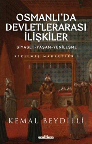 Osmanlı'da Devletlerarası İlişkiler ve Siyaset Yaş