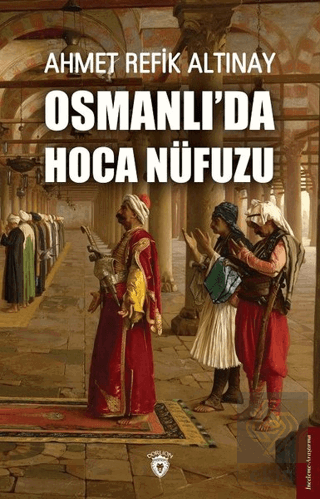 Osmanlı'da Hoca Nüfuzu