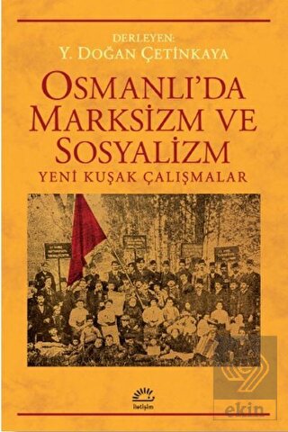 Osmanlı'da Marksizim ve Sosyalizm