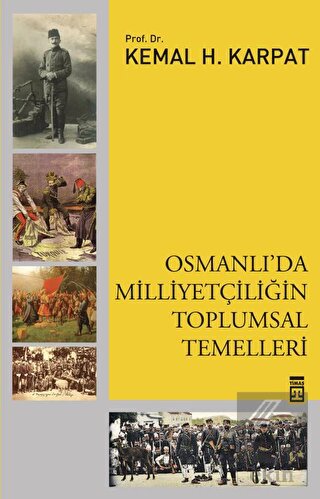 Osmanlı\'da Milliyetçiliğin Toplumsal Temelleri