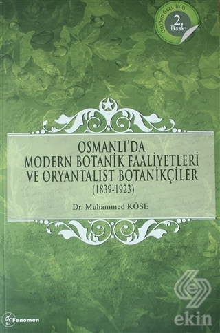 Osmanlı\'da Modern Botanik Faaliyetleri ve Oryantal