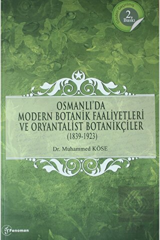 Osmanlı\'da Modern Botanik Faaliyetleri ve Oryantal