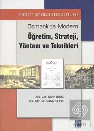 Osmanlı\'da Modern Öğretim, Strateji, Yöntem ve Tek