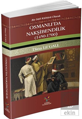 Osmanlı\'da Nakşibendilik (1450-1700)