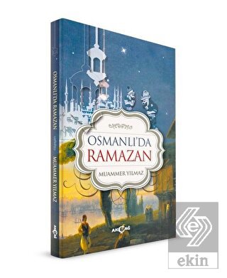Osmanlı\'da Ramazan