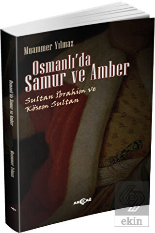 Osmanlı\'da Samur ve Amber