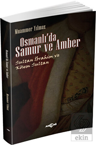 Osmanlı\'da Samur ve Amber