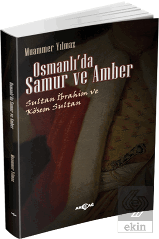 Osmanlı\'da Samur ve Amber