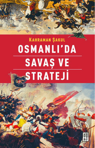 Osmanlı'da Savaş ve Strateji