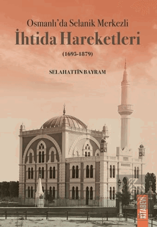 Osmanlı'da Selanik Merkezli İhtida Hareketleri (1695-1879)