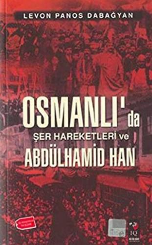 Osmanlı\'da Şer Hareketleri Ve Abdulhamid Han