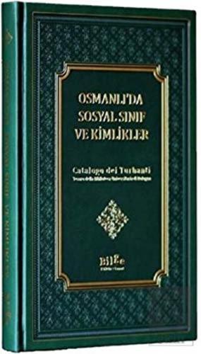 Osmanlı\'da Sosyal Sınıf Ve Kimlikler