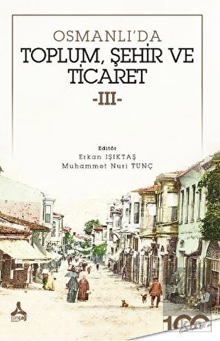 Osmanlı'da Toplum, Şehir ve Ticaret - 3