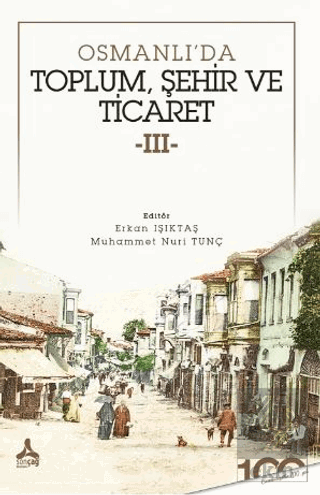 Osmanlı'da Toplum, Şehir ve Ticaret - 3
