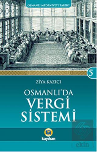 Osmanlı\'da Vergi Sistemi
