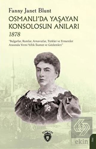 Osmanlıda Yaşayan Konsolosun Anıları 1878
