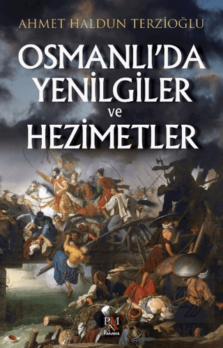 Osmanlı\'da Yenilgiler ve Hezimetler
