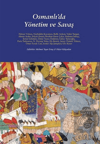 Osmanlı\'da Yönetim ve Savaş