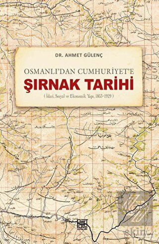Osmanlı'dan Cumhuriyet'e Şırnak Tarihi (İdari, Sos