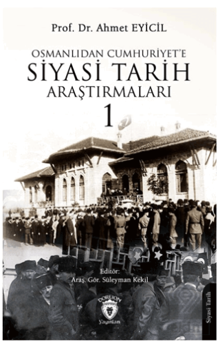 Osmanlı'dan Cumhuriyet'e Siyasi Tarih Araştırmalar
