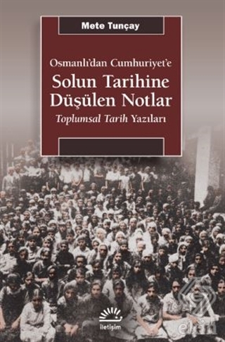 Osmanlı'dan Cumhuriyet'e Solun Tarihine Düşülen No
