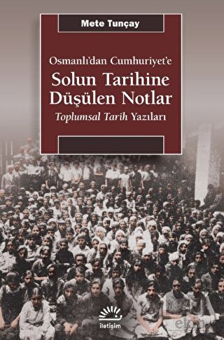 Osmanlı'dan Cumhuriyet'e Solun Tarihine Düşülen No