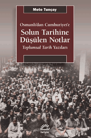 Osmanlı'dan Cumhuriyet'e Solun Tarihine Düşülen No