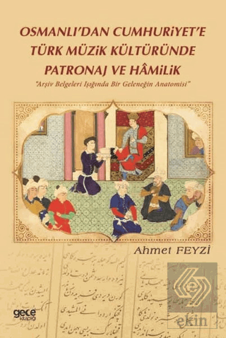 Osmanlı'dan Cumhuriyet'e Türk Müzik Kültüründe Pat