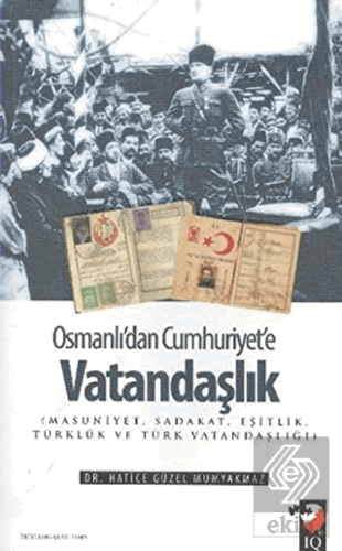 Osmanlı\'dan Cumhuriyet\'e Vatandaşlık