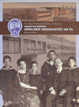 Osmanlıdan Günümüze Hayallerin Gerçekleştiği 100 Yıl (Ciltli)