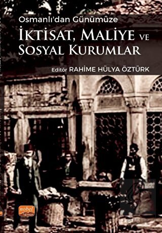Osmanlı'dan Günümüze İktisat, Maliye ve Sosyal Kur
