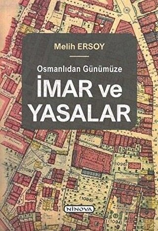 Osmanlıdan Günümüze İmar ve Yasalar