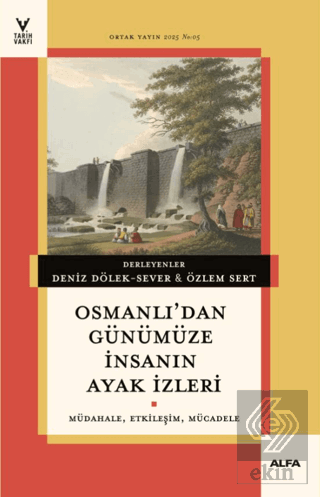 Osmanlıdan Günümüze İnsanın Ayak İzleri