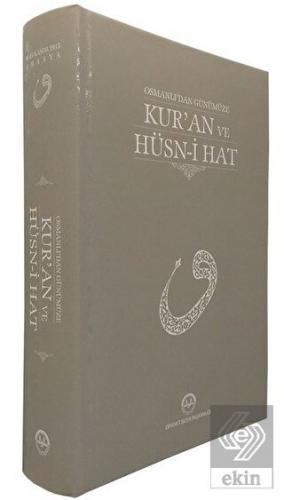 Osmanlı\'dan Günümüze Kur\'an ve Hüsn-i Hat