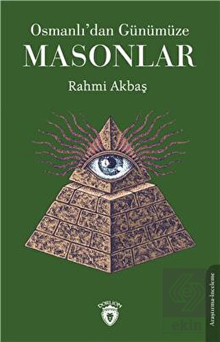 Osmanlıdan Günümüze Masonlar