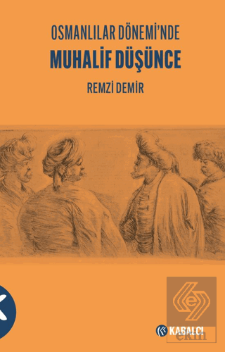 Osmanlılar Dönemi'nde Muhalif Düşünce