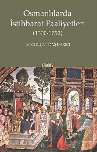 Osmanlılarda İstihbarat Faaliyetleri