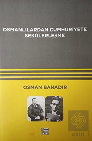 Osmanlılardan Cumhuriyete Sekülerleşme