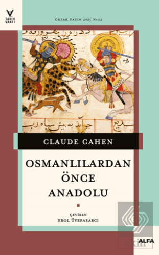 Osmanlılardan Önce Anadolu