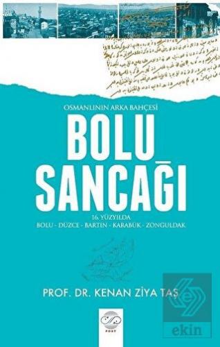 Osmanlının Arka Bahçesi Bolu Sancağı
