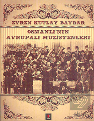 Osmanlı'nın Avrupalı Müzisyenleri