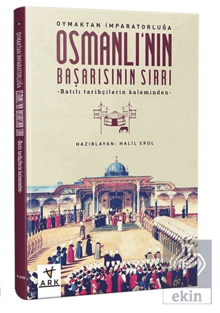 Osmanlı'nın Başarısının Sırrı