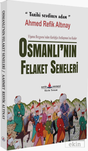 Osmanlının Felaket Seneleri